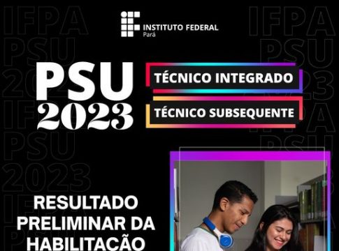 PROSEL 2023: IFPA divulga resultado de habilitação da matrícula
