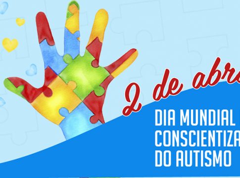 Dia Mundial de Conscientização do Autismo