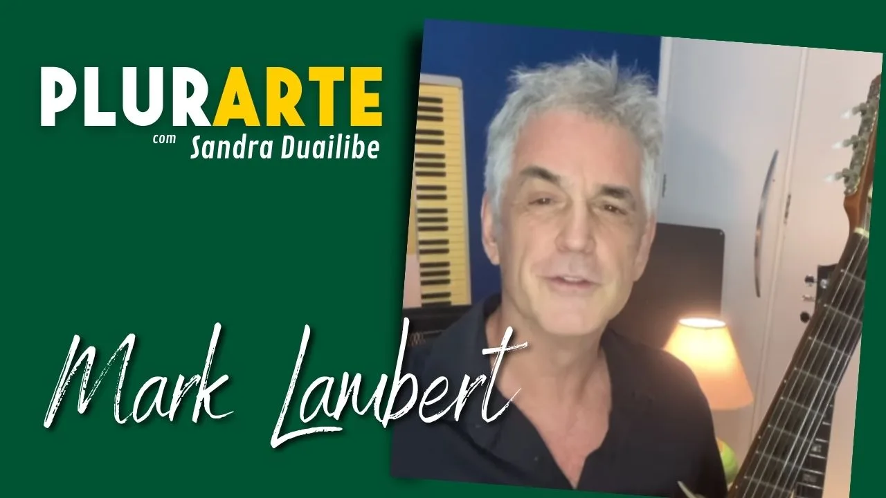 COLUNA PLURARTE: MARK LAMBERT - DEDILHADO INTERNACIONAL